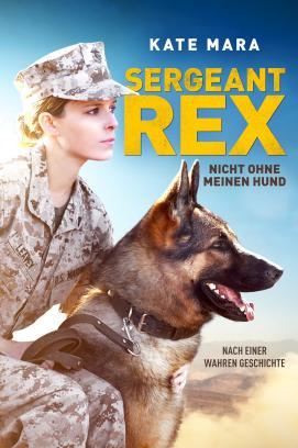 Sergeant Rex - Nicht ohne meinen Hund