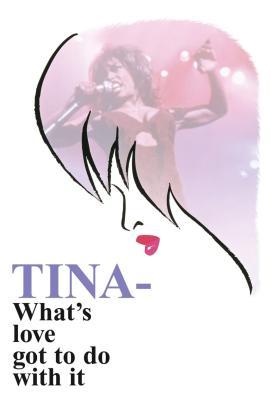 Tina - What's Love Got to Do with It